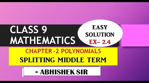 Splitting Middle Term Exercise 2.4 Solution Class 9 Maths Ch-2 Polynomials #5