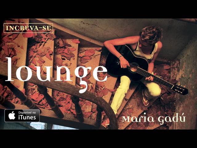 Maria Gadu - Lounge