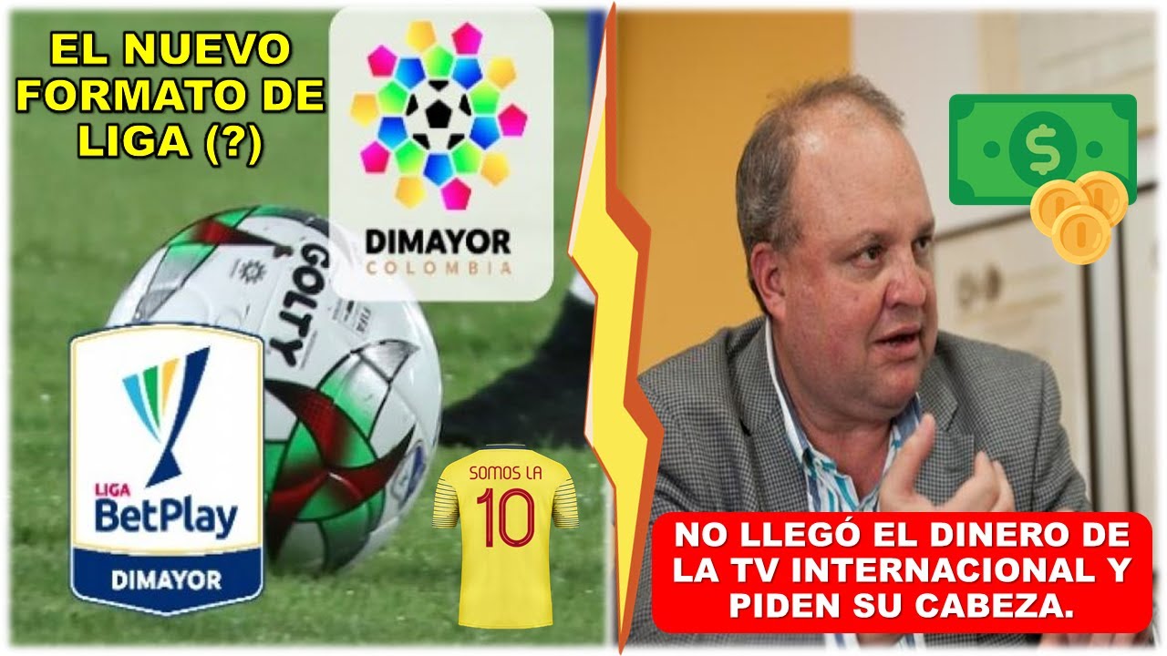 🚨SE FILTRÓ Posible Formato De La Liga BetPlay & NO LLEGÓ DINERO De La ...