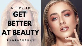 GET BETTER at BEAUTY photography / How to pick team, light, modifier, use grey card and shoot beauty