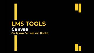 LMS Canvas: Gradebook Setup