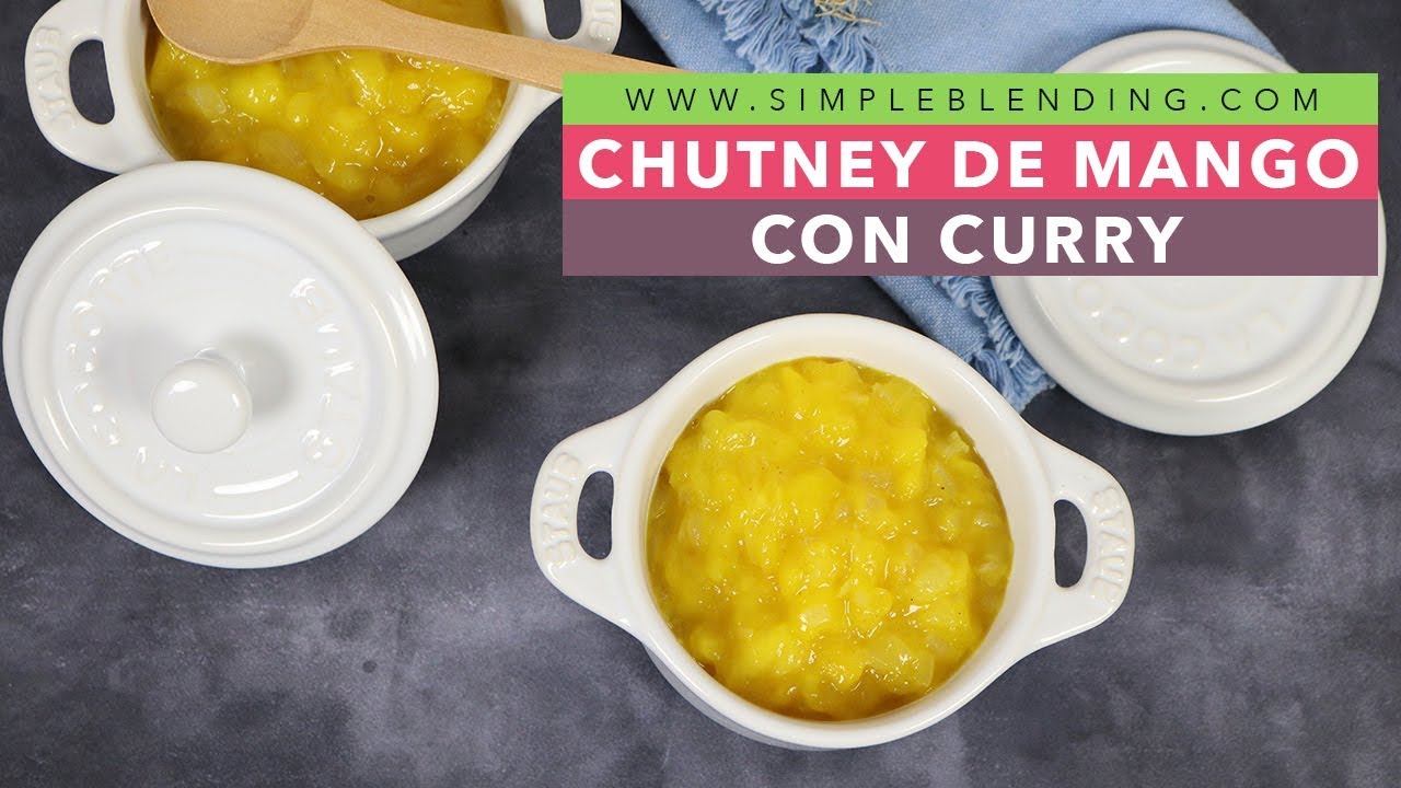 ESPECTACULAR CHUTNEY DE MANGO CON CURRY | Riquísimo chutney de mango | Mermelada agridulce de mango