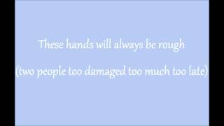 Alexisonfire - Rough hands (Lyrics)