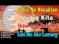 Habang Ako'y Nabubuhay 📀 Lason Mo’ng Halik || Best Of OPM Love Songs 2025 || Tagalog Love Songs 2026