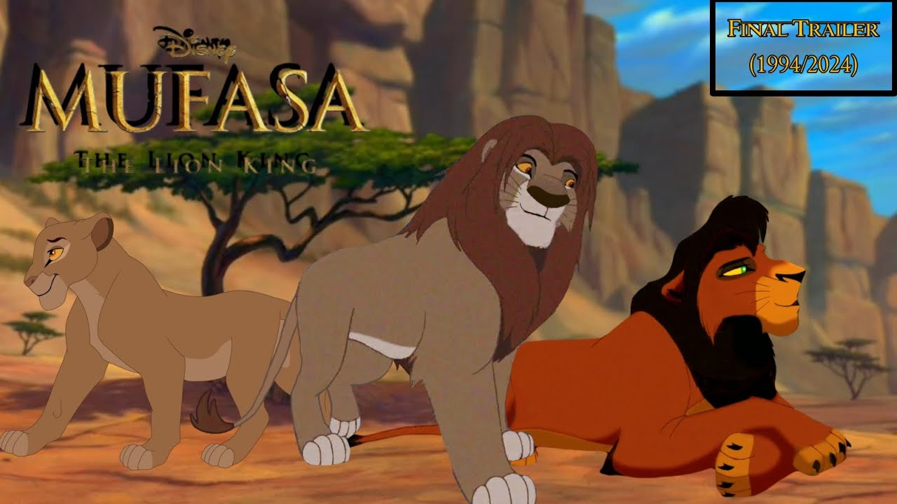 Mufasa: The Lion King Final Trailer (1994/2024) {Animash Style}