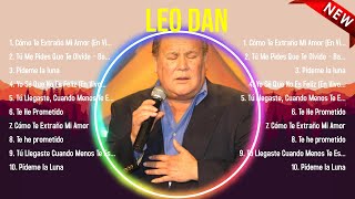 Greatest Hits Leo Dan álbum completo 2024 ~ Mejores artistas para escuchar 2024