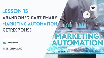 Lesson 15:- MARKETING AUTOMATION 2022✔️ Abandoned Cart Emails |  GetResponse🎯