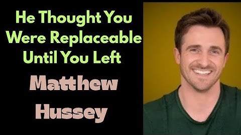 He Thought You Were Replaceable… Until You Left | Matthew Hussey Motivational Speech
