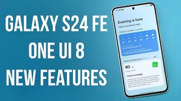 Samsung Galaxy S24 FE One UI 8 India Official Update | New Features & Galaxy AI