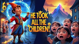 “The Pied Piper of Hamelin” / Kids Story
