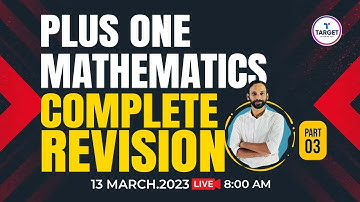 Plus One Mathematics | Complete Revision | Part 3 | Target Learning App | Shahas Sir