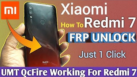 Xiaomi Redmi 7 Frp Unlock Umt | How To Frp Unlock Redmi 7 | Xiaomi Redmi 7 Frp Done By Umt QcFire 🔥🔥
