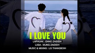 Mung Zaideih | I Love You . 2026 Zomi Love Song Laphuak : Enno Zaideih (  lyrics)