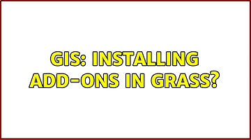 GIS: Installing add-ons in GRASS? (2 Solutions!!)