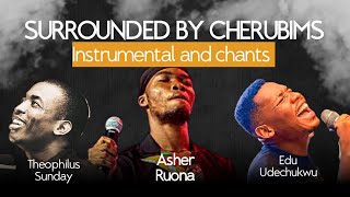 Surrounded by cherubims | Instrumental version with chants