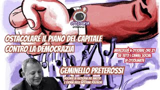 OTTOSOFIA - Ostacolare il Piano del Capitale Contro la Democrazia - con Geminello Preterossi