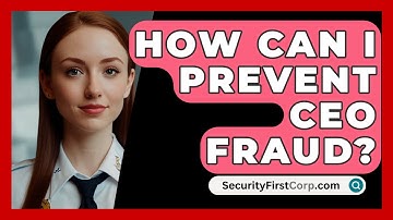 How Can I Prevent CEO Fraud? - SecurityFirstCorp.com