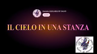 Video thumbnail of "Karaoke - GINO PAOLI - IL CIELO IN UNA STANZA +0 semitoni @KaraokeAQUILABLUBYSALVO"