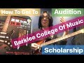 How to get to 【Berklee College Of Music ✡ Audition process】