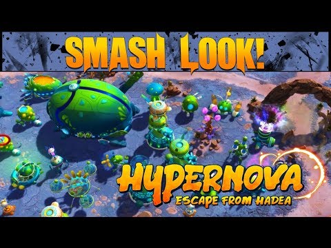 HYPERNOVA: Escape From Hadea Gameplay - Smash Look!