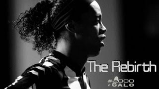 The Rebirth (PT:Ronaldinho Gaúcho - O Renascimento) - HD