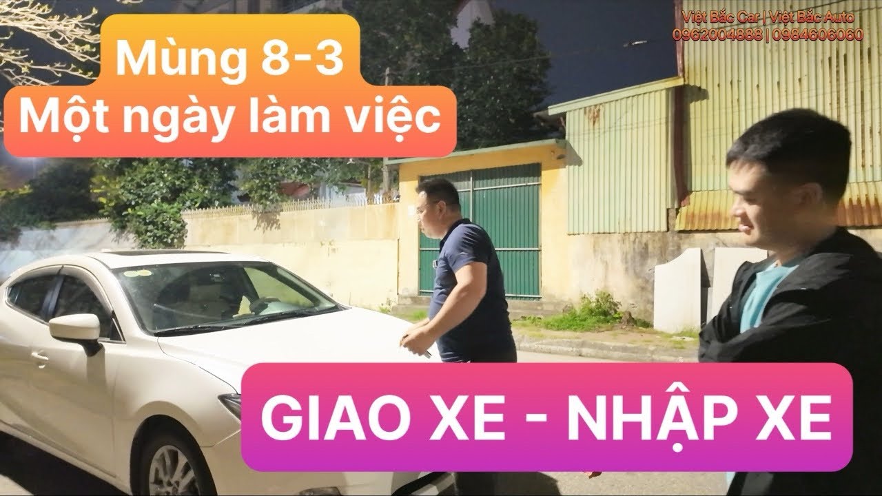 Một ngày đi giao xe | nhập xe | Việt Bắc Car | Việt Bắc Auto