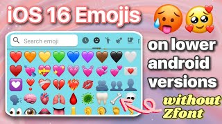 iOS 16 Emojis on lower android versions without zFont