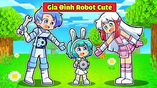 YUMMIE SỐNG CHUNG VỚI GIA ĐÌNH ROBOT TRONG MINECRAFT*YUMMIE EM BÉ ROBOT😍😛