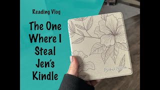 Reading Vlog: The One Where I Steal Jens Kindle