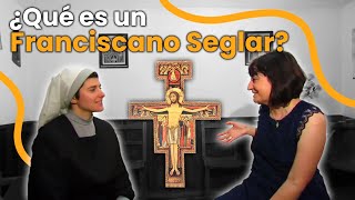 ¿Qué es un franciscano seglar? ENTREVISTA