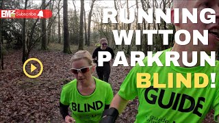 Running Witton Parkrun BLIND! #blindsport