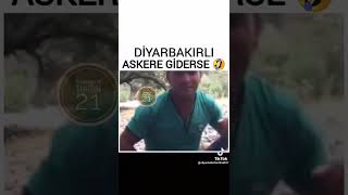 Diyarbakırlı Askere Giderse 