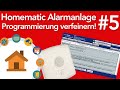 HomeMatic Alarmanlage #5 - Programmierung verfeinern | verdrahtet.info [4K]