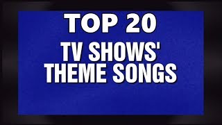 Top 10 TV Theme Songs (20 Songs) Greatest Hits (Television)