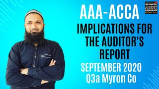 How to Solve Implications on Audit Report - Myron Co - Question 3a from September 2020 : AAA (ACCA)