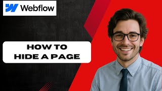 Webflow For Beginners How To Hide A Page 3 Methods (full guide)