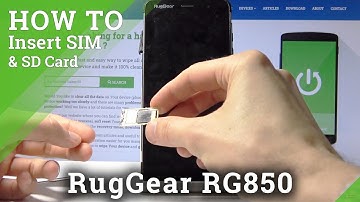 How to Insert SIM & SD to RUGGEAR RG850 – Nano SIM & Memory Card