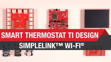 Smart Thermostat TI Design with SimpleLink Wi-Fi