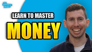 How To Master Your Finances (2023 Guide)
