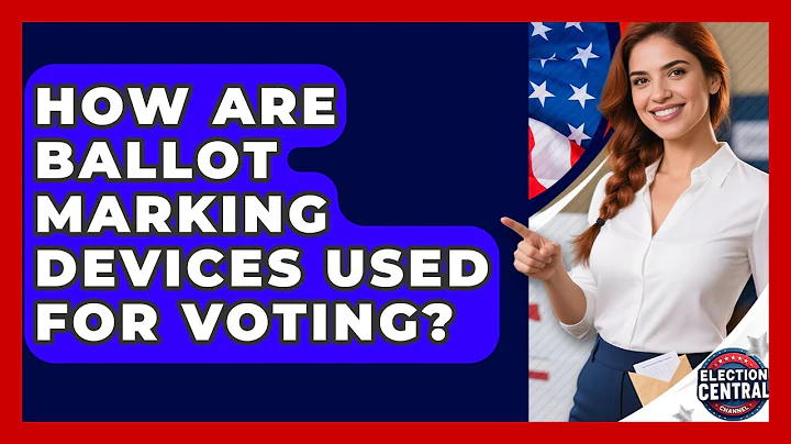 How Are Ballot Marking Devices Used For Voting? - Election Central Channel