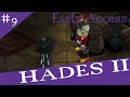 A Long Time Ago... | Let's Play Hades II (Early Access) | Part 9