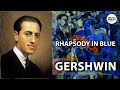 GERSHWIN - RHAPSODY IN BLUE