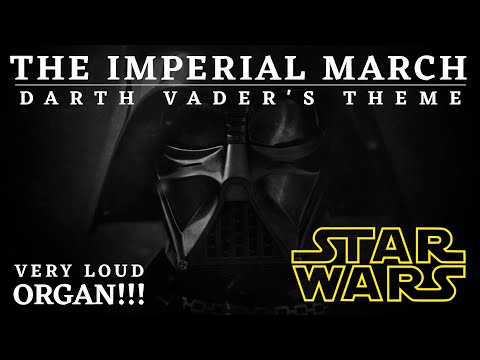 Imperial March Darth Vader S Theme From STAR WARS Played On HUGE ORGAN It S Very Loud