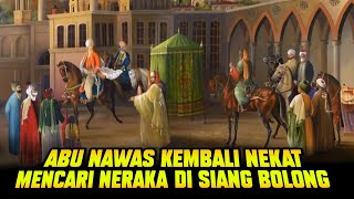 PENGANTAR TIDUR TERBARU‼️KISAH ABU NAWAS MENCARI NERAKA DI SIANG BOLONG