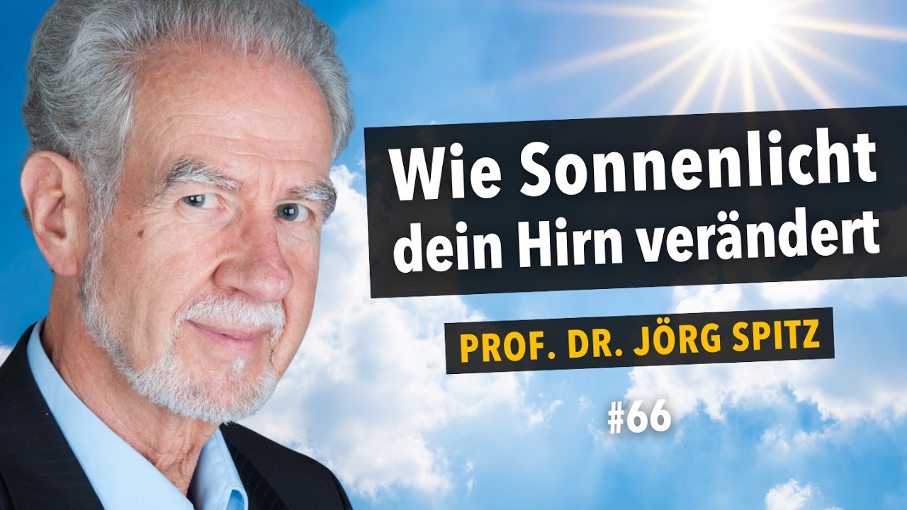Wie Sonnenlicht (Vitamin D) dein Hirn verändert | Gesund durch den Winter mit Prof. Dr. Jörg Spitz