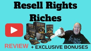 Resell Rights Riches Review - Plus EXCLUSIVE BONUSES - (Resell Rights Riches Review)
