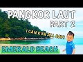 Trip to Pangkor Laut - Part 2/2 Emerald Beach