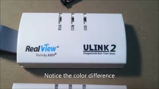 Compairing the Ulink2 Arm Keil Microcontroller Tools vs Ulink2 RealView tools by Arm(Fake)