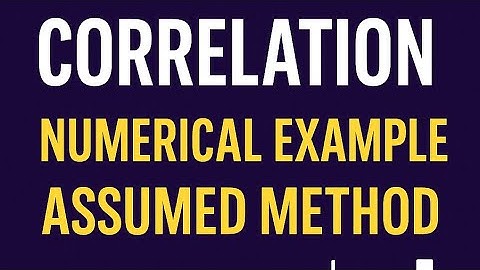 Karl Pearson’s Correlation | Assumed Mean Method | Numerical Example | Statistics Unit 1