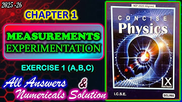 Measurements and Experimentations | Class 9 Physics | Exercise A,B,C | All Answers with Numerical